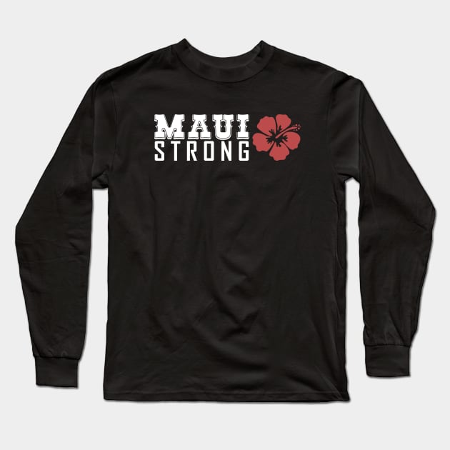 Maui Strong Long Sleeve T-Shirt by mia_me